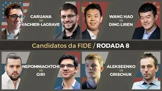 🏆 Torneio de Candidatos 2020/21 | 8&ordf; rodada 🎙 GM Krikor Mekhitarian e GM Rafael Leit&atilde;o