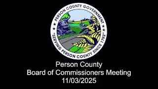 Person County Commissioners Meeting 11/03/2025