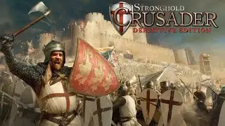 Stratejinin Kralı GERİ DÖNDÜ!! - Stronghold Crusader: Definitive Edition [Sponsorlu]