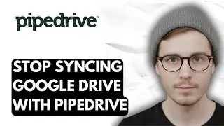 How To Stop Syncing Google Drive With Pipedrive [2026 Guide]