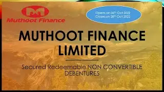Muthoot Finance Limited Secured Non Convertible Debentures || NCD || October 2022
