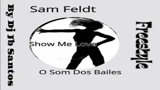 Sam Feldt - Show Me Love - ( EDX )  Freestyle-Miami  Remix  By Dj Jb Santos