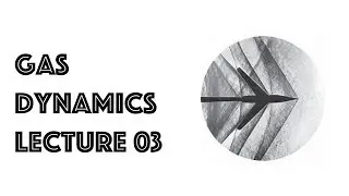 Gas dynamics 03 - Mach number and speed of sound