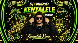 Kayfi Gono &ndash; Kenyalele (Dj MuRaD Remix) ⚡🥷🏻 | Afro Club Mix 2026