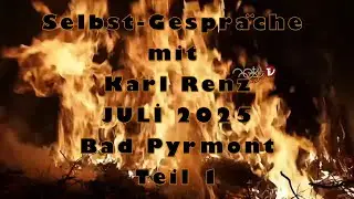 Bad Pyrmont JULİ 2025 - Teil 1 - SELBSTGESPR&Auml;CHE mit KARL RENZ