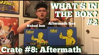 What&rsquo;s In The Box? #2 (Fallout Crate #8: Aftermath Unboxing)