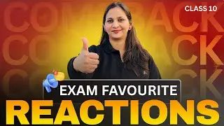 Carbon & Its Compounds | 5 Most Important Reactions | Class 10 Boards 2026 | NCERT