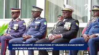 GABON SÉCURITÉ  DÉCORATIONS ET GRADES D’AVANCEMENT AUX FORCES ARMÉES GABONAISES