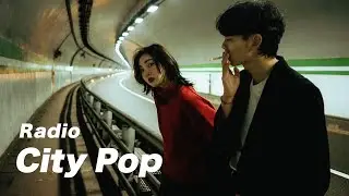 𝘾𝙞𝙩𝙮 𝙋𝙤𝙥 📼 Chinese Curated Playlist | Bubble Economy |80s Vintage Melody Radio「C015」