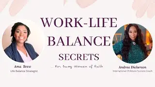 Work Life Balance Secrets for Busy Women of Faith #worklifeharmony #worklifebalance