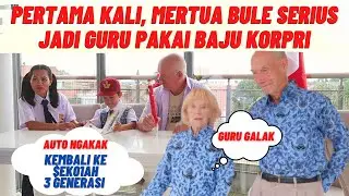 PERTAMA KALI, MERTUA BULE SERIUS JADI GURU PAKAI BAJU KORPRI