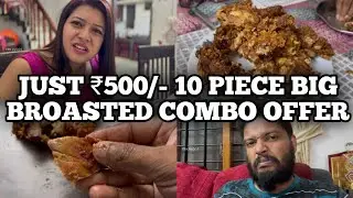 Trying ₹500/- 10pcs BROASTED Chicken Combo Offer from Madheena Bistro Karukappally