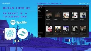 Responsive Spotify UI in React JS and Tailwind CSS