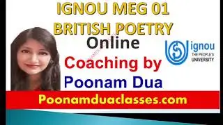 IGNOU MEG 01 BRITISH POETRY ONLINE CLASSES BY POONAM DUA Notes PDFs Live Lectures Exam pattern