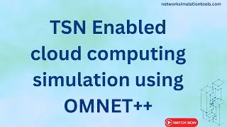 TSN Enabled cloud computing simulation using OMNET++