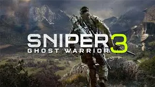 Прохождение игры Sniper: Ghost Warrior 3 часть 1.