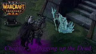 Digging up the Dead (Hard) - Warcraft 3 Reforged (1.33)