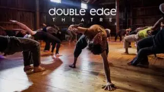 Double Edge Theatre: Training Trailer