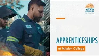 Earn While You Learn: Apprenticeship Success at Mission College