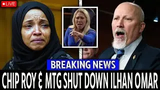 JUBILATION in Congress!! MTG & Chip Roy SHUT DOWN Ilhan Omar Over Past Statement!