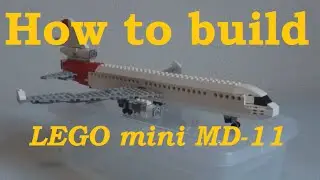 How to build a LEGO Mini MD-11 Part 1
