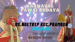 🔴 Live Karnaval Desa Ngetrep Prambon Nganjuk 2025