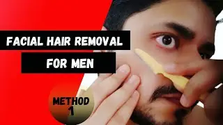 How to Remove Face Hair/ Facial Hair- For Men | Less Price| Highly Recommend| 😎😎