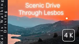 LESBOS ROADTRIP l MYTILENE l PETRA l MOLYVOS l GREECE LESVOS 4K 60fps