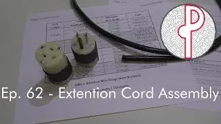 PTS Ep. 62 - Power Cord Requirements & Extension Cord Assembly