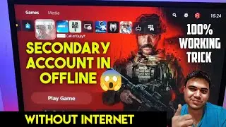 Secondary PS5 and PS4 Account In Offline | Play PS5, PS4 Secondary Games Without Internet