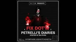Fix Dot'M & Big Ryde [O.T.B] - Presents Petrelli's Diaries Mixtape