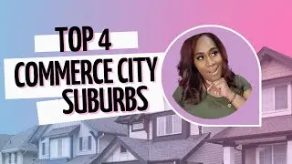 Top 4 Desirable Commerce City Suburbs Revealed