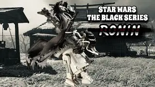 A SAMURAI JEDI? STAR WARS THE BLACK SERIES RONIN