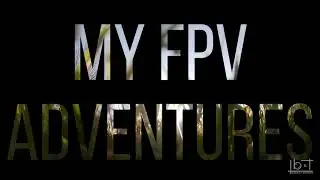 MY FPV ADVENTURES  Ep. 1 Flying a GepRC TinyGo w/ 4K Caddix Loris Camera No Color Grading !