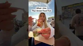 What I ate at a Thai street food fest 🤤 #losangeles #foodie #thai