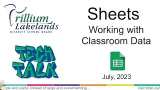 Tech Talk - ep.58 - Sheets - Working with Classroom Data