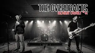 Decadent Cabaret 44 - The Overdrafts (Full Set)