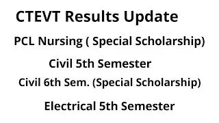 CTEVT Result Updates 2077 | PCL Nursing, Civil and Electrical Engineering
