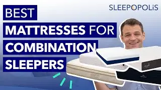 Best Mattress for Combination Sleepers - Our Top 5 Picks!