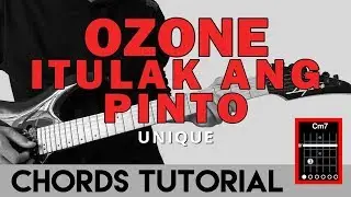 Ozone (Itulak Ang Pinto) - Unique Guitar Chords Tutorial