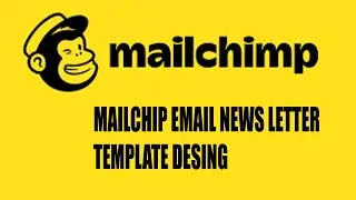 MAILCHIP EMAIL NEWS LETTER TEMPLATE DESING