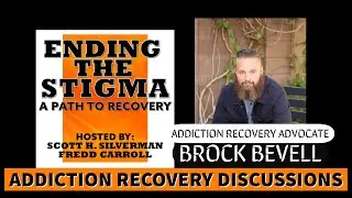 Ending The Stigma with guest Brock Bevell