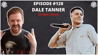 Dale Tanner (Ocean Grove) | EP 128