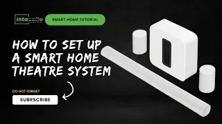 How to set up a smart home theater system