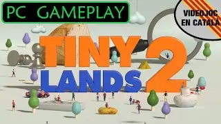 TINY LANDS 2 - PC GAMEPLAY