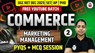 UGC NET/SET/AP/PhD Dec 2025 Commerce | Unit 8 Marketing Management PYQs + MCQs Important Questions