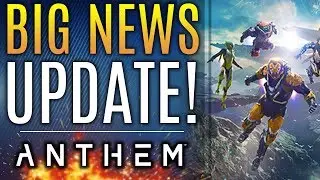 Anthem - Brand New Updates! New Changes to the Ranger! Early Access News!