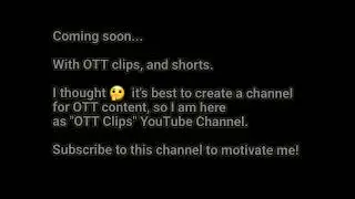 OTT Clips | Introduction Video on YouTube Channel (Mix)