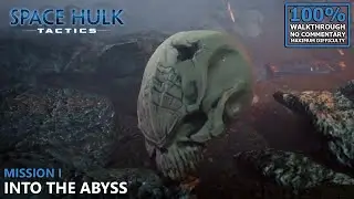 [Space Hulk: Tactics] Blood Angels 100% Walkthrough (Veteran) | 1. Into the Abyss