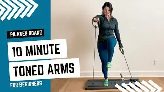 10-Minute Pilates Board | Toned Arms Dance